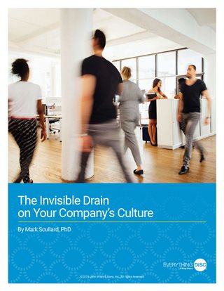 The Invisible Drain on Your Company’s Culture